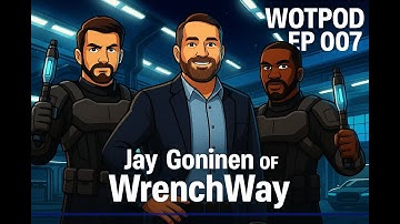 WOTPod 007 w/ Jay Goninen of WrenchWay
