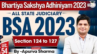 Bhartiya Sakshya Adhiniyam 2023 Lecture- 54 | BSA 2023 | Section 124-127 | MASTER CLASS