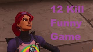 Funny 12 Kill Fortnite Game. Funny Ending