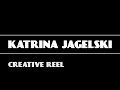 Katrina jagelski  creative reel 2021