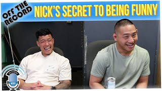 Off The Record: What is Nick's Secret to Being SO Funny?
