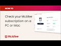 How to check your mcafee product subscription on a pc or mac