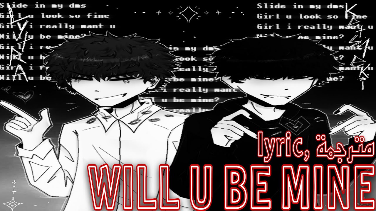 lytra, kets4eki – will u be mine [lyric, مترجمة]