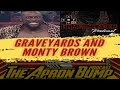 Graveyards and Monty Brown