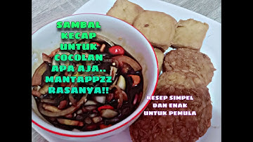 SAMBAL KECAP SEDERHANA UNTUK COCOLAN APA AJA! ENAAAAK DAN MANTAP