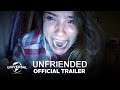 Unfriended - Official Trailer (HD)