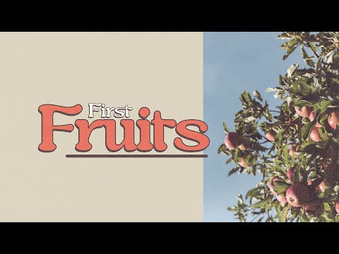 11-13-2022 - Joplin - First Fruits