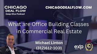 What are Office Building Classes in Commercial Real Estate