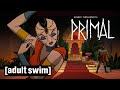 Primal  deadly dance  adult swim uk 