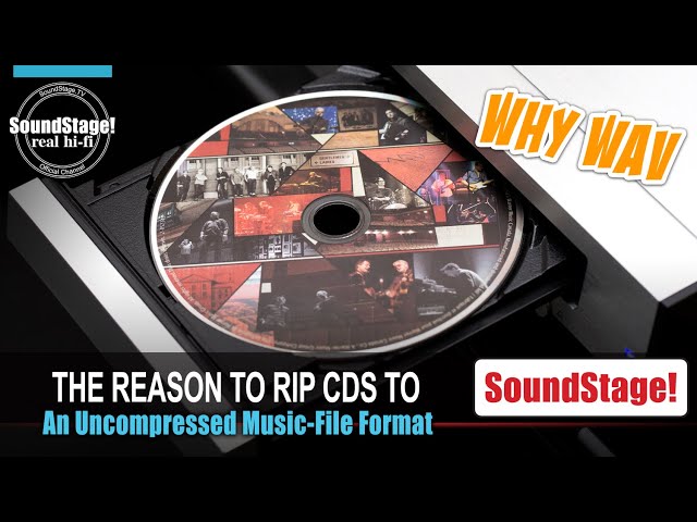 The Real Reason to Rip CDs to WAV vs. FLAC - SoundStage! Real Hi