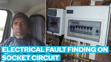 Electrical Fault Finding On Socket Circuit