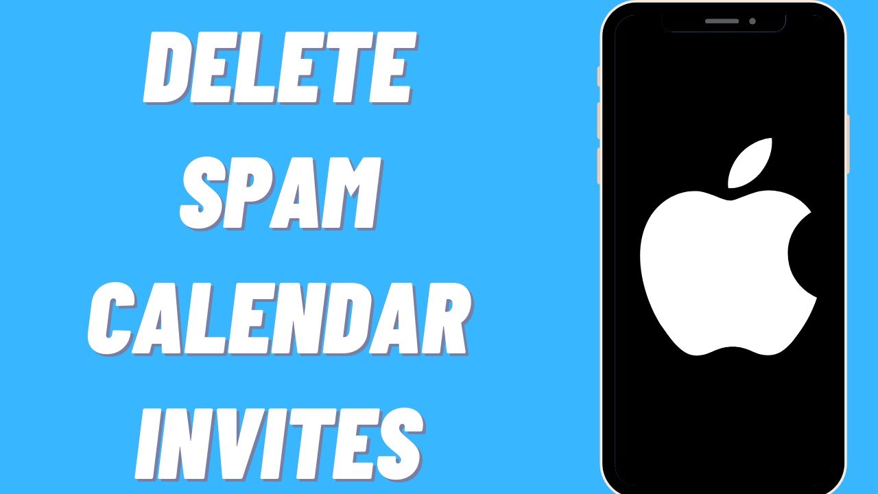 How To Delete Spam Calendar Invites On iPhone YouTube