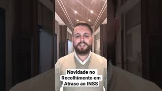 Recolhimento em Atraso ao INSS sem emissao de juros e multa