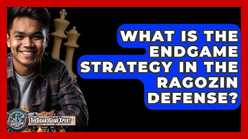 What Is The Endgame Strategy In The Ragozin Defense? - The Board Game Xpert