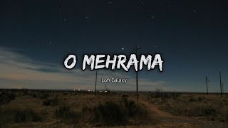 O Mehrama [ Slowed & Reverb ] Darshan Raval || Lofi Galaxy || #slowedandreverb #lofi #lofimusic