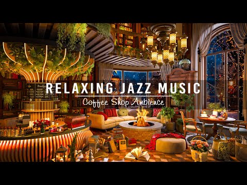 Relaxing Jazz Music for Stress Relief☕Cozy Coffee Shop Ambience & Soft Piano Jazz Instrumental Music