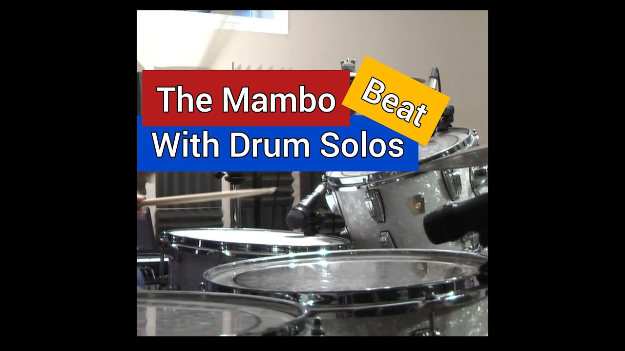 the-mambo-beat-with-drum-solos-youtube