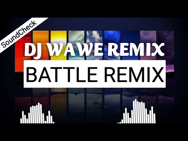 DJ Wawe | Battle Mix | Sound Check Producer class=
