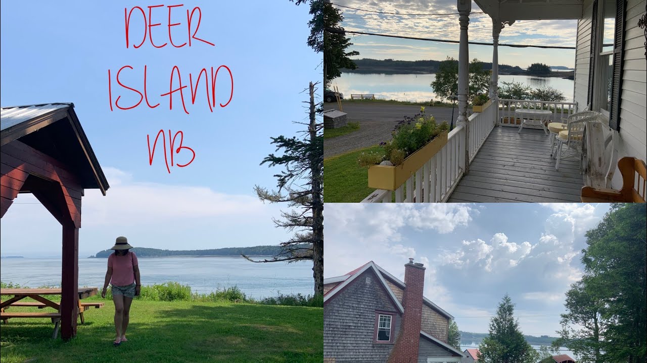 Weekend at Deer Island, New Brunswick YouTube