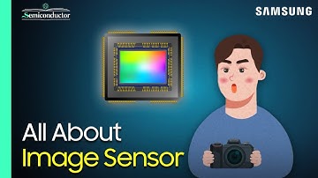 System Semiconductor Image Sensor Explained | 