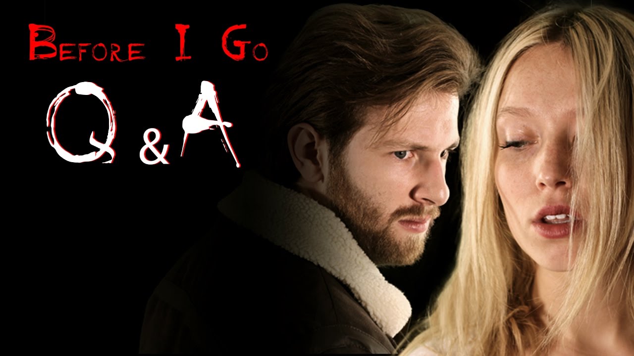 The Making Of: Before I Go (Q & A) with Tommy Walker and Freya Lund