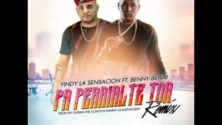 Findy Ft. Benny Benni - Pa Perrialte Toa (Official Remix) Resimi