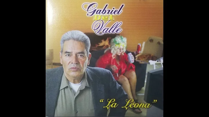 Gabriel Del Valle - La Leona