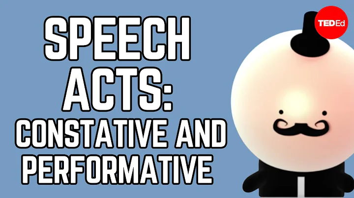 Speech acts: Constative and performative - Colleen...