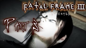 Fatal Frame III: The Tormented - Part 3
