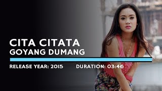 Cita Citata - Goyang Dumang (Lyric)