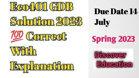 Eco401 GDB Solution 2023|💯 Correct Solution|Virtual University|