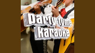 Yo El Aventurero (Made Popular By Pedro Fernandez) [Karaoke Version] - Party Tyme Karaoke