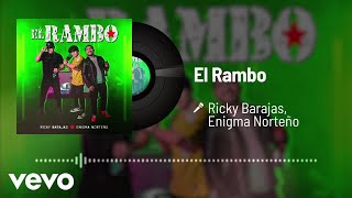 Ricky Barajas, Enigma Norteño - El Rambo (Audio)
