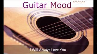 Guitar Mood - I Will Always Love You chords