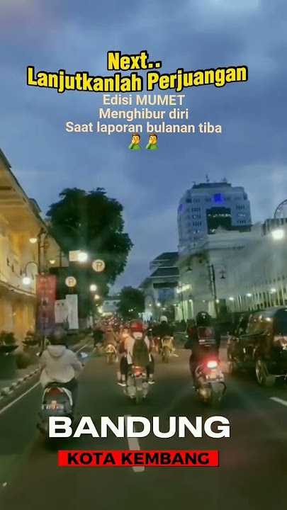 Keramaian kota Bandung saat sore #storyharian  #storywa #fyp #foryou  #bandung #asiaafrikabandung
