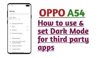 OPPO A54 , How to use and set Dark Mode for third party apps