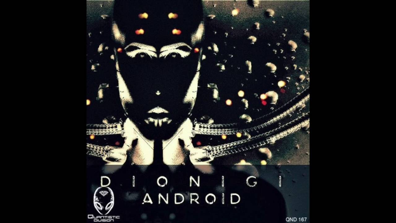 Watch DIONIGI: ANDROID on YouTube Watch DIONIGI: ANDROID on YouTube