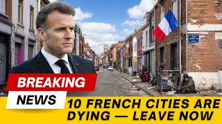 10 French Cities Are Turning Into Ghost Towns — Leave Before It’s Too Late