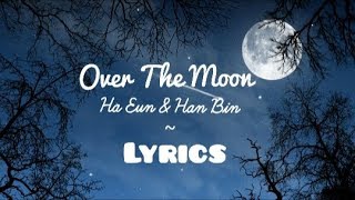 Download Lagu Over The Moon - Haeun \u0026 Hanbin (Beautiful World) Ost. Part 1 (Lyrics) MP3 Download Lagu Over The Moon - Haeun \u0026 Hanbin (Beautiful World) Ost. Part 1 (Lyrics) MP3
