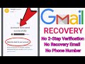 How to Recover Gmail Account Without 2-Step Verification And Recovery Email | Google Account Recover