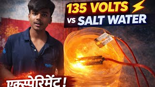 135 Voltage vs salt water 😬 