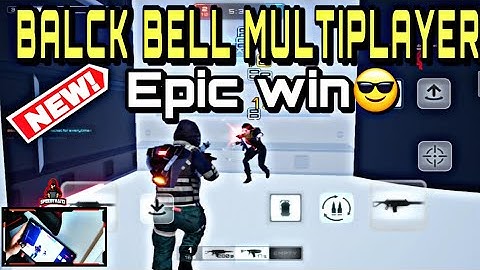 Black Bell Multiplayer Gameplay (Android, iOS) - Black Bell Multiplayer HANDCAM GAMEPLAY INTENSE WIN