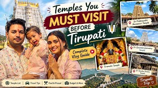 Temples You MUST Visit BEFORE Tirupati Balaji Darshan 🛕 || complete guide  Update