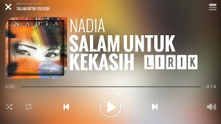 Nadia - Salam Untuk Kekasih [Lirik]