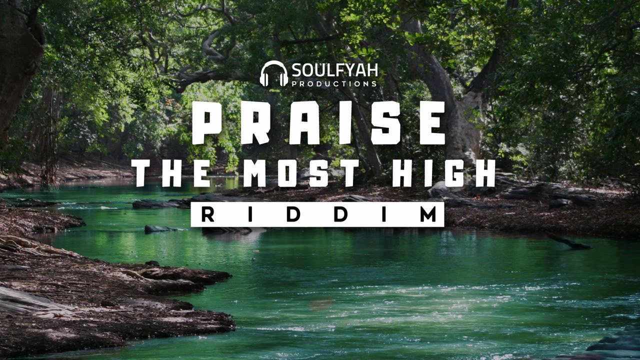 **FREE** Reggae Instrumental Beat 2019 ►PRAISE THE MOST HIGH RIDDIM◄ by SoulFyah Productions