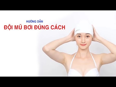 Video: Cách đội Mũ Bơi