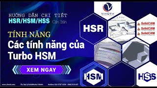 [SolidCAM 3D - HSR/HSM/HSS] - Các tính năng Turbo 3D HSM | VIHOTH CORP.