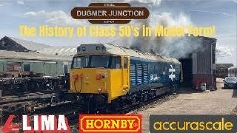 Class 50 Compared in Model Form! Lima, Hornby & Accurascale
