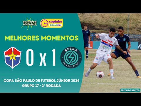 FAST CLUBE 0 x 1 SFERA-SP | MELHORES MOMENTOS | 2ª RODADA DA COPINHA SP 2024