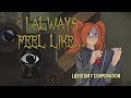 I Always Feel Like... - Lobotomy Corporation